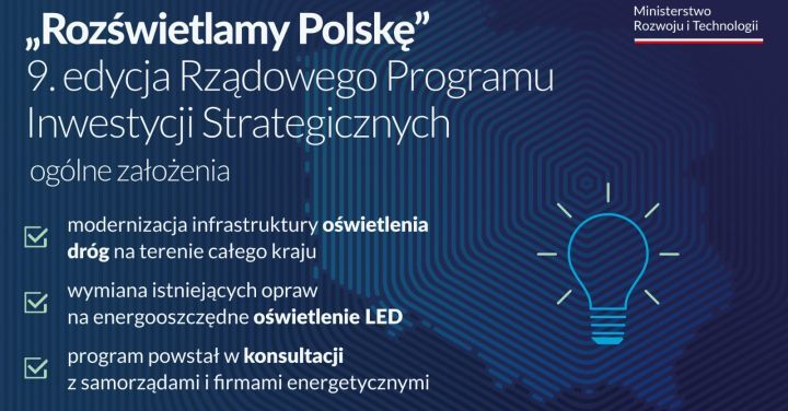 Rozświetlamy Polskę- 9 edycja Rządowego Programu Inwestycji Strategicznych