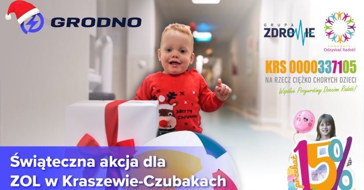 Świąteczna akcja GRODNO dla&nbsp;dzieci z&nbsp;Zakładu Opiekuńczo Leczniczego w&nbsp;Kraszewie - Czubakach