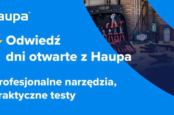 Dni Otwarte z firmą Haupa w oddziałach GRODNA!
