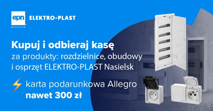 Promocja ELEKTRO-PLAST NASIELSK tylko do&nbsp;końca roku!