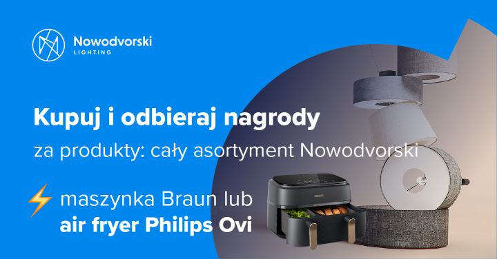 Promocja Nowodvorski Lighting – zakup oświetlenia z&nbsp;nagrodami dla&nbsp;klientów